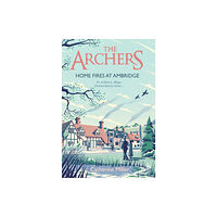 Simon & Schuster Ltd The Archers: Home Fires at Ambridge (inbunden, eng)