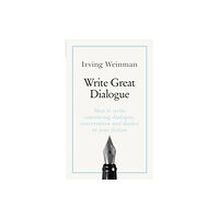 John Murray Press Write Great Dialogue (häftad, eng)