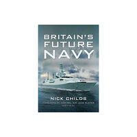 Pen & Sword Books Ltd Britain's Future Navy (häftad, eng)