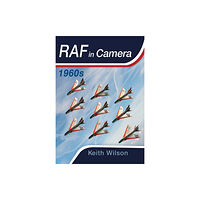 Pen & Sword Books Ltd RAF in Camera: 1960s (inbunden, eng)