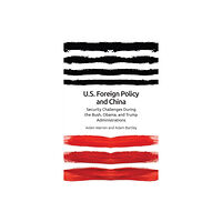 Edinburgh university press Us Foreign Policy and China (häftad, eng)