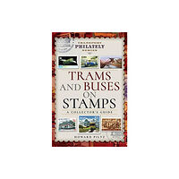 Pen & Sword Books Ltd Trams and Buses on Stamps (inbunden, eng)