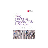 Sage Publications Ltd Using Randomised Controlled Trials in Education (häftad, eng)