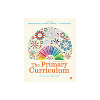 Sage Publications Ltd The Primary Curriculum (häftad, eng)