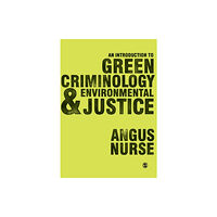 Sage Publications Ltd An Introduction to Green Criminology and Environmental Justice (häftad, eng)