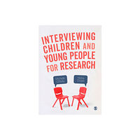 Sage Publications Ltd Interviewing Children and Young People for Research (häftad, eng)