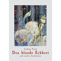 Ludwig Tieck Den blonde Eckbert och andra berättelser (bok, danskt band)