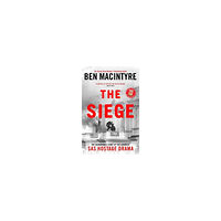 Ben MacIntyre The Siege (häftad, eng)