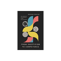 The university of chicago press From Skepticism to Competence (häftad, eng)