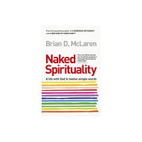 John Murray Press Naked Spirituality (häftad, eng)