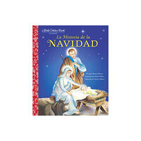 Random House USA Inc La Historia de la Navidad (The Story of Christmas Spanish Edition) (inbunden, spa)