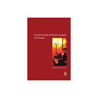 Taylor & francis ltd The Fundamentals of Psychoanalytic Technique (inbunden, eng)