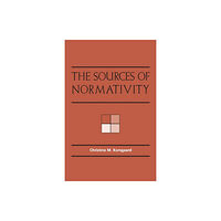 Cambridge University Press The Sources of Normativity (häftad, eng)