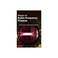 Cambridge University Press Physics of Radio-Frequency Plasmas (inbunden, eng)