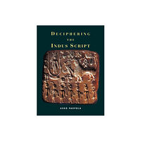 Cambridge University Press Deciphering the Indus Script (häftad, eng)