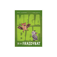 Prentice Hall Press Megabat Is A Fraidybat (inbunden, eng)