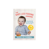 Gill The Baby-Led Feeding Cookbook (inbunden, eng)