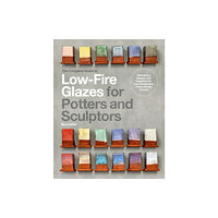 Quarto Publishing Group USA Inc The Complete Guide to Low-Fire Glazes for Potters and Sculptors (inbunden, eng)