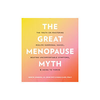 Quarto Publishing Group USA Inc The Great Menopause Myth (häftad, eng)