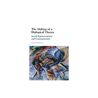 Cambridge University Press The Making of a Dialogical Theory (inbunden, eng)