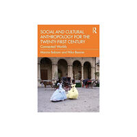 Taylor & francis ltd Social and Cultural Anthropology for the 21st Century (häftad, eng)