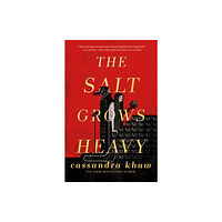 St Martins Pr The Salt Grows Heavy (inbunden, eng)