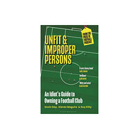 Bloomsbury Publishing PLC Unfit and Improper Persons (häftad, eng)