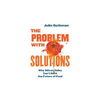 University of california press The Problem with Solutions (häftad, eng)