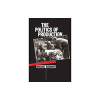 Verso Books The Politics of Production (häftad, eng)