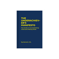 Chronicle Books The Underachiever's Manifesto (inbunden, eng)