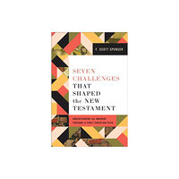 Baker publishing group Seven Challenges That Shaped the New Testament (häftad, eng)