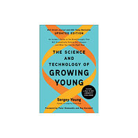 BenBella Books The Science and Technology of Growing Young, Updated Edition (häftad, eng)