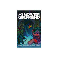 Iron Circus Comics Smut Peddler Presents: My Monster Girlfriend (häftad, eng)