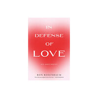 Melville House Publishing In Defense of Love (häftad, eng)