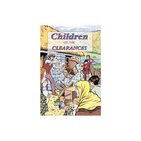 The Gresham Publishing Co. Ltd Children of the Clearances (häftad, eng)