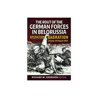 Helion & Company The Rout of the German Forces in Belorussia (inbunden, eng)