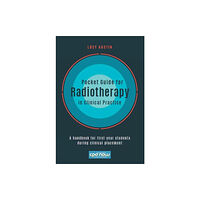 Lantern Publishing Ltd Pocket Guide for Radiotherapy in Clinical Practice (bok, spiral, eng)