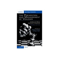 RCPsych/Cambridge University Press The Prevention and Management of Violence (häftad, eng)