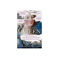 John Murray Press How to Ruin a Queen (häftad, eng)