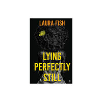 Fly on the Wall Press Lying Perfectly Still (häftad, eng)