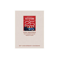 America's Test Kitchen America's Test Kitchen Twenty-Fifth Anniversary Cookbook (inbunden, eng)