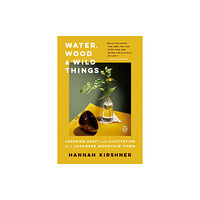 Penguin Putnam Inc Water, Wood and Wild Things (häftad, eng)