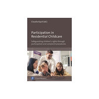 Verlag Barbara Budrich Participation in Residential Childcare (häftad, eng)