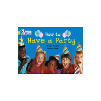 HarperCollins Publishers How to Have a Party (häftad, eng)