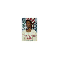 Foluso Agbaje The Parlour Wife (häftad, eng)