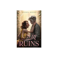 Rachel Moore Us in Ruins (inbunden, eng)