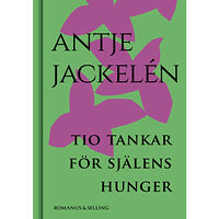 Antje Jackelén Tio tankar för själens hunger (bok, kartonnage)