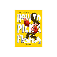 Nobrow Ltd How to Pick a Fight (häftad, eng)