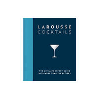 Octopus publishing group Larousse Cocktails (inbunden, eng)