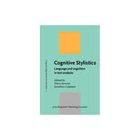 John Benjamins Publishing Co Cognitive Stylistics (häftad, eng)